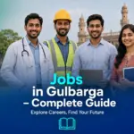 Jobs in Gulbarga (Kalaburagi) - Complete Guide